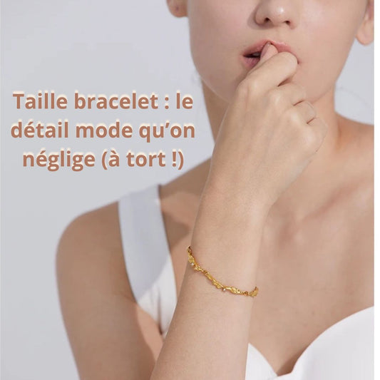 taille bracelet femme parfaite pour ton poignet