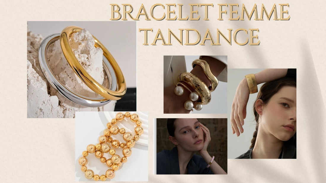 comment porter un bracelet femme tendance  selon son style